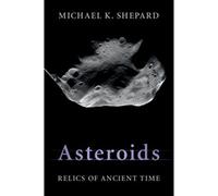 Asteroids: Relics of Ancient Time – Cambridge University Press
