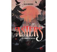 Asters - tome 1 - Les Damnés de Bryvas - Valia Moronoe - Conséquences éditions - ebook (ePub) - Roman