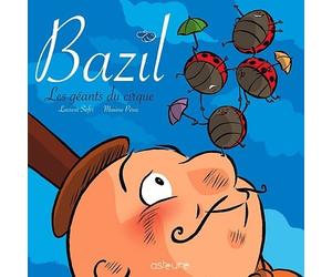 ASTEURE bazil tome 2 - les géants du cirque