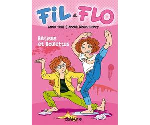 ASTEURE fil et flo tome 1 - bêtises et boulettes