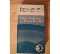 Asthma, Emphysema, and Chronic Bronchitis: Expert Drug Therapy Video Series [VHS]