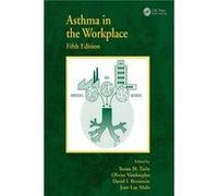 Asthma in the Workplace Edited by Susan M Tarlo , Edited by Olivier Vandenplas , Edited by David I Bernstein , Edited by Jean Luc Malo (Auteur)