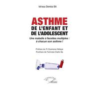 Asthme de l’enfant et de l’adolescent: Une maladie à facettes multiples : à chacun son asthme !