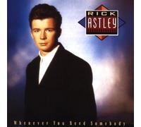 Astley, Rick - Whenever You Need Somebod [Import]