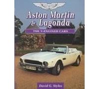 Aston Martin and Lagonda: The V-Engined Cars
