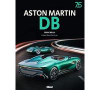 Aston Martin DB Serge Bellu (Auteur), Mark Reichman (Préface)