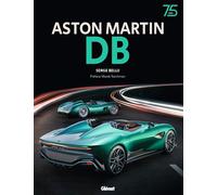 Serge Bellu – Aston Martin DB – Beau livre cartonné – Glénat