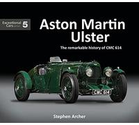 Aston Martin Ulster: The Remarkable History of CMC 614