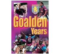 Aston Villa - the Goalden Years