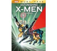 Astonishing X-Men : Surdoués Joss Whedon (Auteur), John Cassaday (Dessinateur)