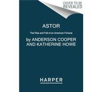 Astor - Katherine Howe - HarperCollins Publishers Inc - Livre en Anglais - Paperback Katherine HoweKatherine Howe (Auteur)