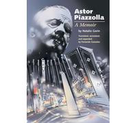 Astor Piazzolla: A Memoir
