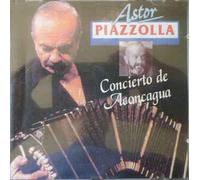 Astor Piazzolla - Concierto De Aconcagua