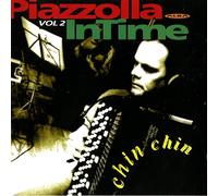 Astor Piazzolla InTime: Piazzolla: Chin Chin - Volume 2 (CD) Album