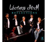 Astor Piazzolla - Libertango Extrem - Reflections