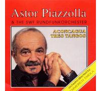 Astor Piazzolla & Sfw Rundfunkorchester - Aconcagua Tres Tangos
