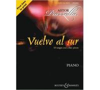 Astor Piazzolla - Vuelvo Al Sur: 10 Tangos And Other Pieces For Piano