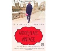 Astor Place Vintage Stephanie Lehmann Stephanie Lehmann (Auteur)