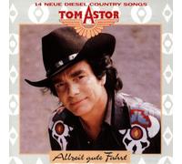 Astor,Tom - Allzeit Gute Fahrt [Import]