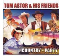 Astor,Tom & His Friends - Country Party [Import]