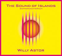 Astor,Willy - The Sound of Islands-Sommernachtsraum [Import]