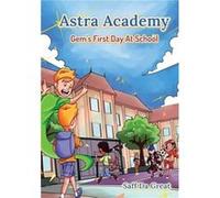 Astra Academy Gems First Day At School by Saff Da Great Other Book Saff Da Great (Auteur)