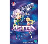 Astra - Lost In Space - Tome 3