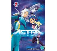 Astra - Lost In Space - Tome 2