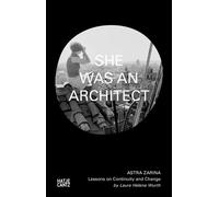 Astra Zarina Lessons on Continuity and Change - Laura Helena Wurth - Hatje Cantz Verlag GmbH - ebook (ePub) - Livre