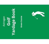 Astragan Golf Yardage Book: Custom create distances in meters or yards for any course. Know your distances just like the tour pros to any spot, pin or hazard
