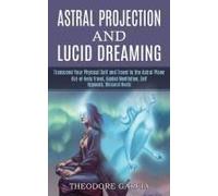 Astral Projection And Lucid Dreaming