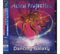 Astral Projection - Dancing Galaxy