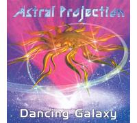 Astral Projection - Dancing Galaxy [Import]