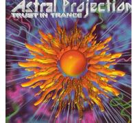 Astral Projection - Trust in Trance