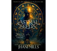 Astral Seeds: Eclipse of The Celestial War: Eternal Reign Edition