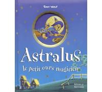 Astralus: Le petit ours magicien