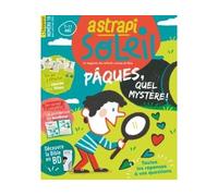 Astrapi Soleil - mars 2024 N° 19 - Collectif - Bayard Presse - broché - Revue