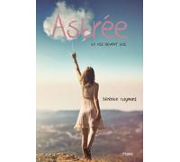 Astrée, la vie devant soi