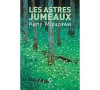 Astres jumeaux Kenji Miyazawa (Auteur), Hélène Morita (Traduction)