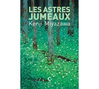 Astres jumeaux - Kenji Miyazawa - Cambourakis - Poche - Roman