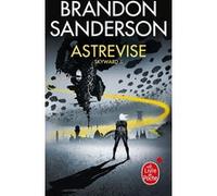 Astrevise (Skyward, Tome 2) Brandon Sanderson (Auteur)