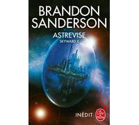 Astrevise (Skyward, Tome 2) - Brandon Sanderson - Lgf - broché - Roman