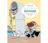 Astrid Bromure T9 Fabrice Parme (Auteur), Véronique Dreher (Coloriste)