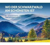 Astrid Lehmann Wo der Schwarzwald am schönsten ist: 10 x 10 sehenswerte (Relié)