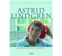Astrid Lindgren. Bilder ihres Lebens Forsell, Jacob,Erséus, Johan,Strömstedt, Margareta (Auteur)