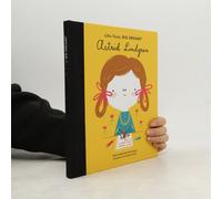 Astrid Lindgren - Little People, Big Dreams (Deutsche Ausgabe)