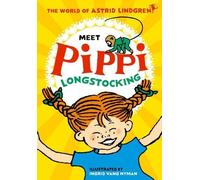 Astrid Lindgren Meet Pippi Longstocking (Poche)