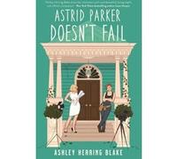 Astrid Parker Doesn't Fail Ashley Herring Blake (Auteur)