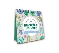 Astrid Sü& Innehalten im Alltag: Impulse für mehr Achtsamkeit. In u (Poche)