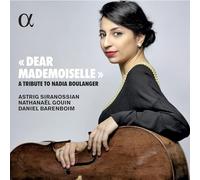Astrig Siranossian - Dear Mademoiselle": Hommage à Nadia Boulanger
